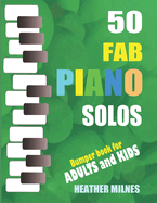 50 Fab Piano Solos: Fabulous, easy arrangements of popular classical, folk, jazz and Christmas tunes Bumper Piano Songbook