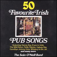 50 Favourite Irish Pub Songs - Sean O'Neill Band