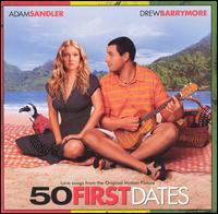 50 First Dates: Love Songs from the Original Motion Picture - Various Artists