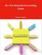50 + Fun Financial Accounting Cases