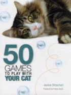 50 Games to Play with Your Cat