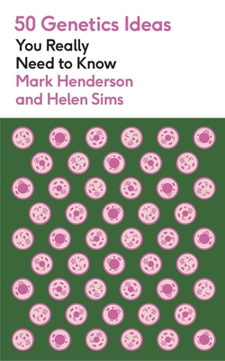 50 Genetics Ideas You Really Need to Know - Henderson, Mark