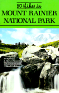 50 Hikes in Mount Rainier National Park