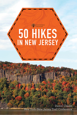 50 Hikes in New Jersey - New York-New Jersey Trail Conference, and Chazin, Daniel