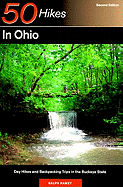 50 Hikes in Ohio: Day Hikes and Backpacks Throughout the Buckeye State
