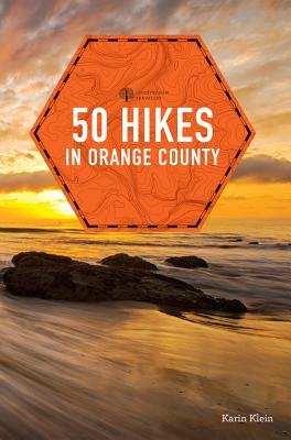 50 Hikes in Orange County - Klein, Karin