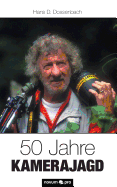 50 Jahre Kamerajagd