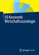 50 Keywords Wirtschaftssoziologie