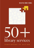 50+ Library Services: Innovation in Action