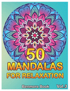 50 Mandalas For Relaxation: Big Mandala Coloring Book for Adults 101 Images Stress Management Coloring Book For Relaxation, Meditation, Happiness and Relief & Art Color Therapy(Volume 4)