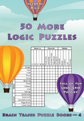50 More Logic Puzzles: Full of Fun Logic Grid Puzzles! - High, Suzanne