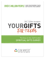 50-Pack Your Gifts for Teens: Spiritual Gifts Survey: Discover Your Gifts with This Easy to Use, Self-Guided Spiritual Gifts Survey Used by Over 5 Million People