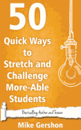 50 Quick Ways to Stretch and Challenge More-Able Students