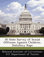 50 State Survey of Sexual Offenses Against Children, Statutory Rape
