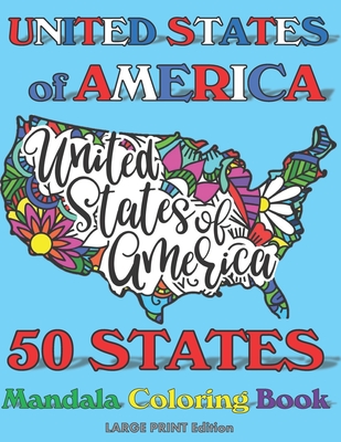 50 States Mandala Coloring Book: United States of America Coloring Book for Adults and Children of All Ages - Publishing, Sun Moon Star