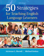 50 Strategies for Teaching English Language Learners, Enhanced Pearson Etext with Loose-Leaf Version -- Access Card Package