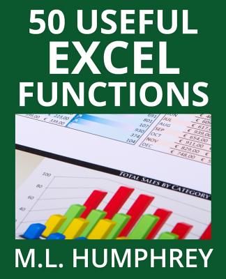 50 Useful Excel Functions - Humphrey, M L