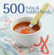 500 Baby and Toddler Foods