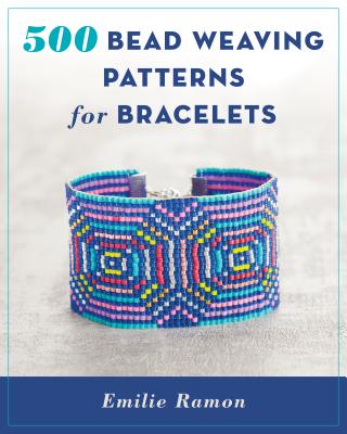 500 Bead Weaving Patterns for Bracelets - Ramon, Emilie