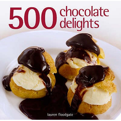 500 Chocolate Delights - Floodgate, Lauren