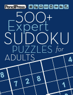 500+ Expert Sudoku Puzzles for Adults: Sudoku Puzzle Books Expert (with answers