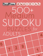 500+ Medium Sudoku Puzzles for Adults: Sudoku Puzzle Books Medium (with answers)