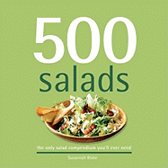 500 Salads: The Only Salad Compendium You'll Ever Need