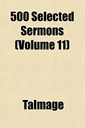 500 Selected Sermons; Volume 11