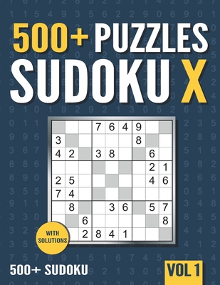 500+ Sudoku X: 500+ Normal and Hard Sudoku X Puzzles with Solutions - Vol. 1 - Books, Visupuzzle
