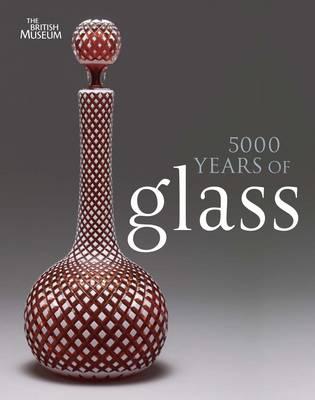 5000 Years of Glass - Tait, Hugh (Editor)