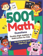 5001 Math Questions, Double-Digit Addition & Subtraction for Kids: Fun Practice Problems to Build Math Confidence for Grades 1-3