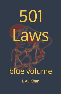 501 Laws: Blue Volume - Khan, L Ali