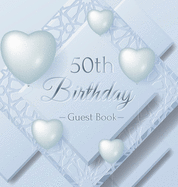 50th Birthday Guest Book: Keepsake Gift for Men and Women Turning 50 - Hardback with Funny Ice Sheet-Frozen Cover Themed Decorations & Supplies, Personalized Wishes, Sign-in, Gift Log, Photo Pages