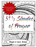 51 1/2 Shades of Prayer: Color Your Way to a Picture-Perfect Marriage