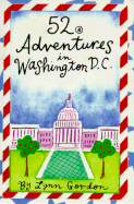 52 Adventures in Washington D.C.