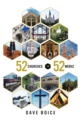 52 Churches in 52 Weeks - Boice, Dave