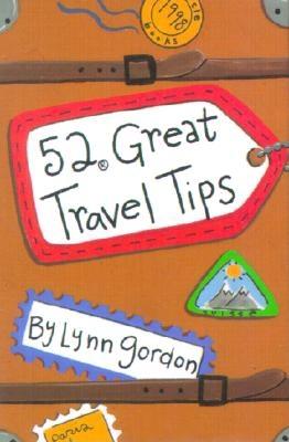 52 Great Travel Tips - Gordon, Lynn
