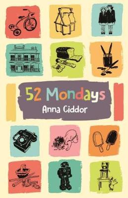 52 Mondays - Ciddor, Anna