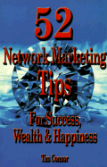 52 Network Marketing Tips for Success, Wealth and Happiness