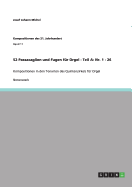 52 Passacaglien und Fugen f?r Orgel - Teil A: Nr. 1 - 26: Kompositionen in den Tonarten des Quintenzirkels f?r Orgel