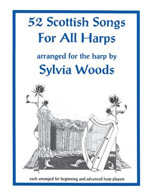 52 Scottish Songs for All Harps - Woods, Sylvia