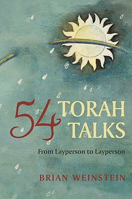 54 Torah Talks: From Layperson to Layperson - Brian Weinstein