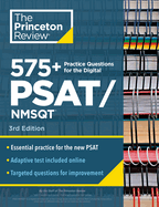 575+ Practice Questions for the Digital Psat/Nmsqt, 3rd Edition: Extra Prep for an Excellent Score (Book + Online)