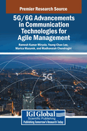 5g/6g Advancements in Communication Technologies for Agile Management