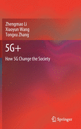 5g+: How 5g Change the Society