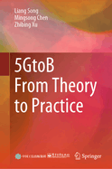 5gtob from Theory to Practice