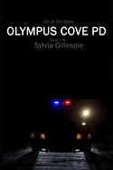 5th & 5th Stray: Olympus Cove PD