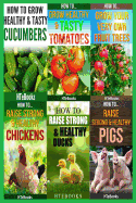 6 Books in 1: Agriculture, Agronomy, Animal Husbandry, Sustainable Agriculture, Tropical Agriculture, Farm Animals, Vegetables, Fruit Trees, Chickens, Ducks, Pigs, Tomatoes, Cucumbers