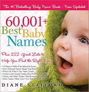 60,001+ Best Baby Names: Plus 222 Great Lists to Help You Find the Right Name