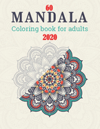 60 Mandala Coloring Book for Adults 2020: Merry Christmas: Christmas Coloring Book for Adults Relaxation and A stress-relieving assortment of amazing Mandala coloring book